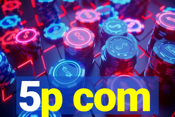 5p com